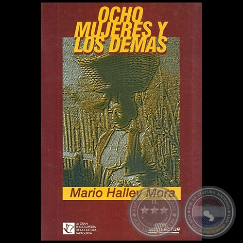 OCHO MUJERES Y LOS DEMAS - Autor: MARIO HALLEY MORA - Ao 1998